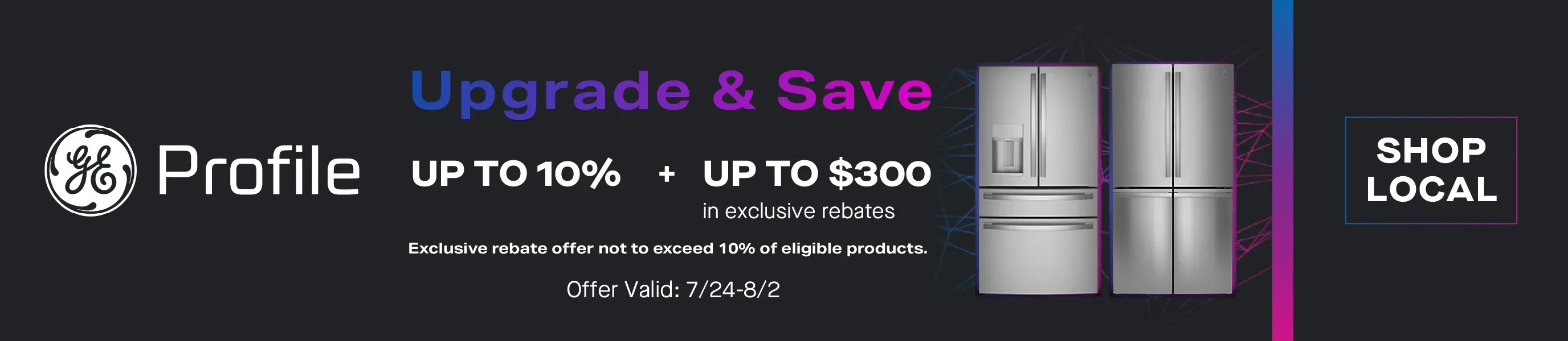 GE Profile Upgrade & Save - August 2026